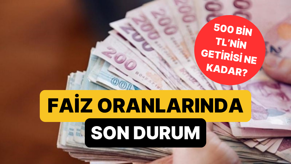 mevduat faizlerinde son durum 500 bin tlnin aylik getirisi belli oldu wYx8kEdx.jpg