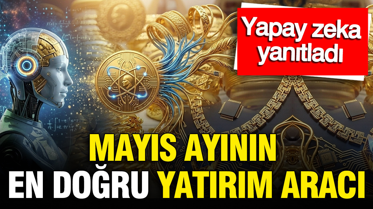 Mayıs 2026 Yatırım Rehberi: Yapay Zeka Hangi Araçları Öneriyor?